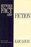 Between Fact and Fiction: Essays on Post-Mao Chinese Literature & Society