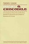 Masks & Crocodile: A Contemporary Chinese Poet and His Poetry (University of Sydney East Asian Series, No 3)