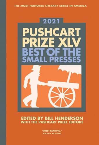 The Pushcart Prize XLV: Best of the Small Presses 2021 Edition cover