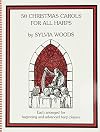 50 Christmas Carols for All Harps: Each Arranged for Beginning and Advanced Harpers (Sylvia Woods Multi-Level Harp Book Series)