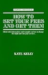How to Set Your Fees and Get Them