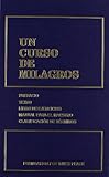 Un Curso De Milagros Edicion En Un Solo Volumen I Ii Iii A Course In Miracles