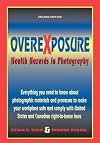 Overexposure: Health Hazards in Photography