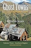 Ghost Towns, Colorado Style (Volume 3)
