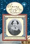 Among the Stars: The Life of Maria Mitchell