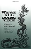 Were All Doing Time A Guide To Getting Free