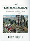 The San Bernardinos: The Mountain Country from Cajon Pass to Oak Glen, Two Centuries of Changing Use