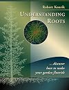 Understanding Roots: Discover How to Make Your Garden Flourish