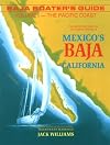 Baja boater's guide : the definitive guide for the coastal waters of Mexico's Baja California
