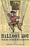 The Balloon Boy of San Francisco
