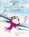 Story of Punxsutawney Phil, "the Fearless Forecaster" (Adventures of Punxsutawney Phil)