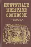 Huntsville Heritage Cookbook