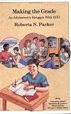 Making the Grade: An Adolescents Struggle With Add