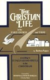 The Christian Life in the Early Church and Today: According to St. Paul's Second Epistle to the Corinthians