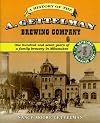 The A. Gettelman Brewing Company: One-Hundred and Seven Years of a Family Brewery in Milwaukee