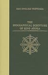 The Biographical Scripture of King Aśoka