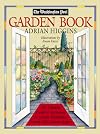 The Washington Post Garden Book: The Ultimate Guide to Gardening in Greater Washington and the Mid-Atlantic Region