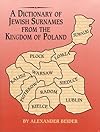 A Dictionary of Jewish Surnames from the Kingdom of Poland