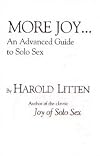More Joy: An Advanced Guide to Solo Sex