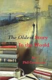 The Oldest Story In The World