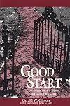 Good Start: A Guidebook for New Faculty in Liberal Arts Colleges