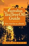 Australian Tea Tree Oil: First Aid Kit in a Bottle