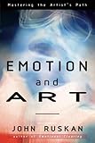 EMOTION and ART: Mastering The Artist's Path