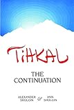 Tihkal The Continuation