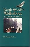 North Woods Walkabout