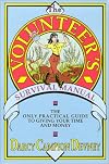 The Volunteer's Survival Manual: The Only Practical Guide to Giving Your Time and Money