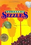 California Sizzles: Easy and Distinctive Recipes for a Vibrant Lifestyle