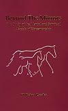 Beyond the Mirrors: The Study of the Mental and Spiritual Aspects of Horsemanship