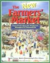 The New Farmers' Market: Farm-Fresh Ideas for Producers, Managers & Communities
