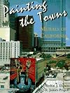 Painting the Towns: Murals of California
