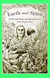 Earth and Spirit: Medicinal Plants and Healing Lore from Puerto Rico