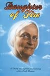 Daughter of Fire: A Diary of a Spiritual Training with a Sufi Master - Irina Tweedie