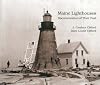 Maine Lighthouses: Documentation Of Their Past