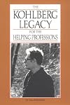 The Kohlberg Legacy for the Helping Profession