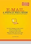 E-Mail: A Write It Well Guide