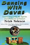 Dancing With Devas: Connecting With the Spirits and Elements of Nature