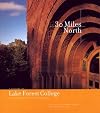 Thirty Miles North: A History of Lake Forest College, Its Town, and Its City of Chicago