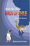 Birds of Chile/Aves de Chile: Illustrated in Color