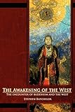 The Awakening Of The West The Encounter Of Buddhism And Western Culture