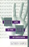 Your Life in the Palm of Your Hand