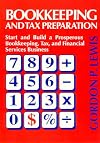 Bookkeeping and Tax Preparation: Start and Build a Prosperous Bookkeeping, Tax, and Financial Services Business