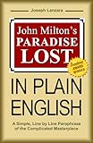 John Miltons Paradise Lost In Plain English A Simple Line By Line Paraphrase Of The Complicated Masterpiece