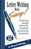 Letter Writing Made Easy!: Featuring Sample Letters for Hundreds of Common Occasions, New Revised Edition (Vol 1)