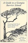 A Guide to a Georgia Barrier Island: Featuring Jekyll Island With St. Simons & Sapelo Islands
