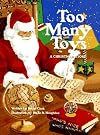 Too Many Toys: A Christmas Story