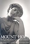 Mount Hope America's First Municipal Victorian Cemetery